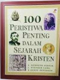 Image of 100 Peristiwa Penting dalam Sejarah Kristen
