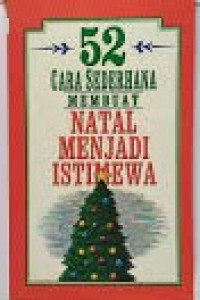 Image of 52 Cara Sederhana Membuat Natal Menjadi Istimewa