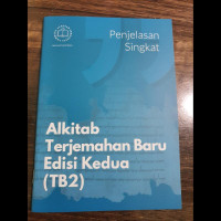 Image of Alkitab Terjemahan Baru Edisi Kedua (TB2) : Penjelasan Singkat