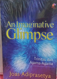 Image of An Imaginative Glimpse : Trinitas dan Agama-agama