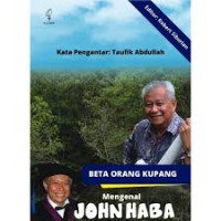 Image of Beta Orang Kupang : Mengenal John Haba Lewat Para Sahabat