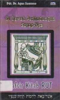 Image of Di Bawah Perlindungan Sayap-Nya : Tafsir Kitab Rut