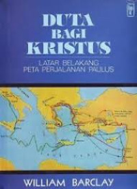 Image of Duta bagi Kristus : Latar Belakang Peta Perjalanan Paulus