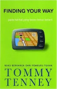 Image of Finding Your Way : Pada Hal-hal yang Benar-benar Berarti
