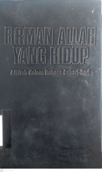 Image of Firman Allah yang Hidup : Alkitab dalam Bahasa Sehari-hari