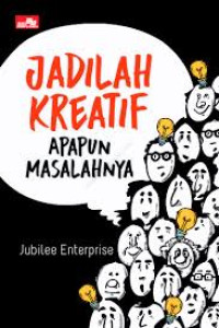 Image of Jadilah Kreatif Apapun Masalhnya