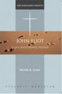 Image of John Eliot : Rasul bagi Orang Indian