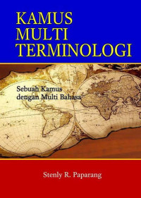 Image of Kamus Multi Terminologi : Sebuah Kamus dengan Multi Bahasa