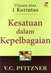 Image of Kesatuan dalam Kepelbagaian : Ulasan atas 1 Korintus