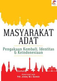 Image of Masyarakat Adat : Pengakuan Kembali Identitas & Keindonesiaan