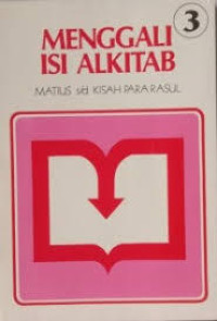 Image of Menggali Isi Alkitab 3 : Matius sampai dengan Kisah Para Rasul