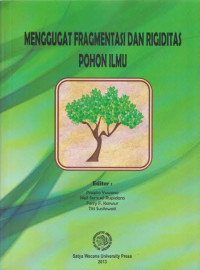 Image of Menggugat Fragmentasi dan Rigiditas Pohon Ilmu