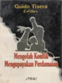 Image of Mengolah Konflik Mengupayakan Perdamaian
