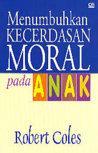 Image of Menumbuhkan Kecerdasan Moral pada Anak