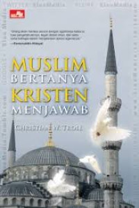 Image of Muslim Bertanya Kristen Menjawab