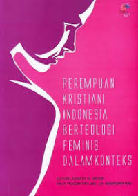 Image of Perempuan Kristiani Indonesia Berteologi Feminis dalam Konteks