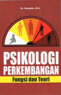 Image of Psikologi Perkembangan : Fungsi dan Teori