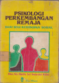 Image of Psikologi Perkembangan Remaja : Dari Segi Kehidupan Sosial