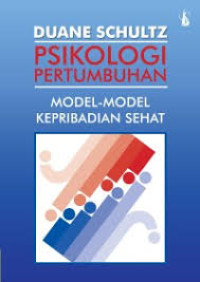Image of Psikologi Pertumbuhan : Model-model Kepribadian Sehat