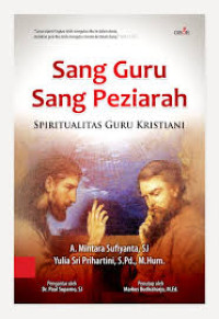 Image of Sang Guru Sang Peziarah : Spritualitas Guru Kristiani