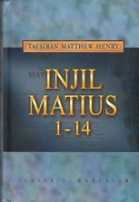 Image of Tafsiran Matthew Henry : Injil Matius 1-14