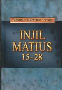 Image of Tafsiran Matthew Henry : Matius 15-28